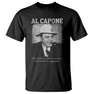 Al Capone T Shirt Lets Call Me An Organizer American Gangster Mafia TS11 Black Print Your Wear