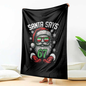 Funny Christmas Santa Says 67 Throw Blanket Six Seven Meme Gen Alpha Xmas Gag Gift TS11 Print Your Wear