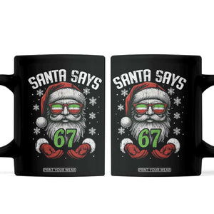 Funny Christmas Santa Says 67 Coffee Mug Six Seven Meme Gen Alpha Xmas Gag Gift TS11 Black Print Your Wear