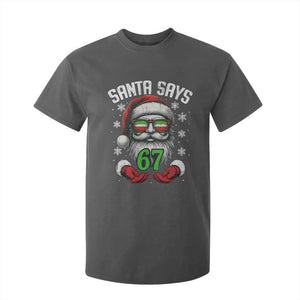 Funny Christmas Santa Says 67 T Shirt For Kid Six Seven Meme Gen Alpha Xmas Gag Gift TS11 Dark Heather Print Your Wear