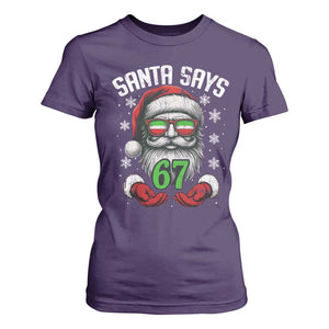 Funny Christmas Santa Says 67 T Shirt For Women Six Seven Meme Gen Alpha Xmas Gag Gift TS11 Purple Print Your Wear