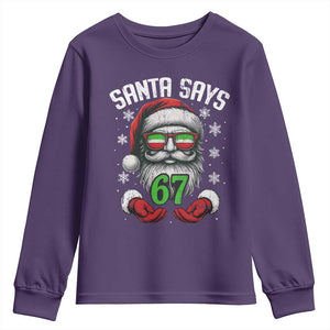 Funny Christmas Santa Says 67 Youth Sweatshirt Six Seven Meme Gen Alpha Xmas Gag Gift TS11 Purple Print Your Wear