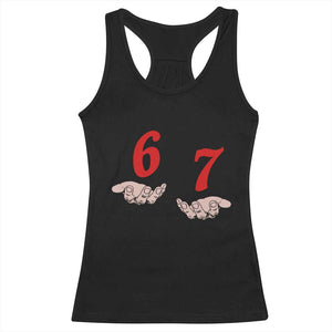 Funny 67 Six Seven Meme Hands Gesture Alpha Slang Racerback Tank Top TS11 Black Print Your Wear