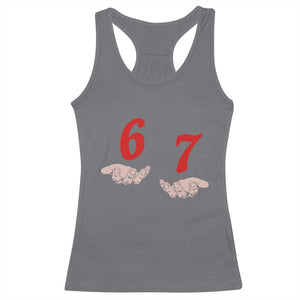 Funny 67 Six Seven Meme Hands Gesture Alpha Slang Racerback Tank Top TS11 Charcoal Print Your Wear