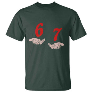 Funny 67 Six Seven Meme Hands Gesture Alpha Slang T Shirt TS11 Dark Forest Green Print Your Wear