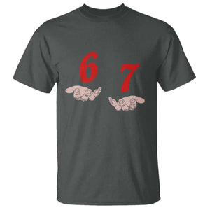 Funny 67 Six Seven Meme Hands Gesture Alpha Slang T Shirt TS11 Dark Heather Print Your Wear