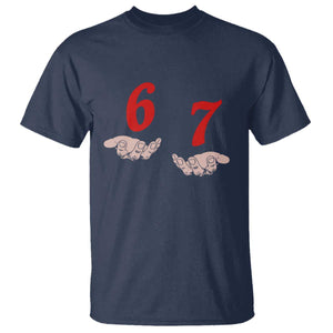 Funny 67 Six Seven Meme Hands Gesture Alpha Slang T Shirt TS11 Navy Print Your Wear