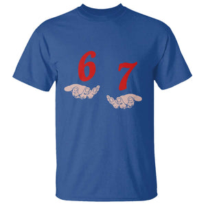 Funny 67 Six Seven Meme Hands Gesture Alpha Slang T Shirt TS11 Royal Blue Print Your Wear
