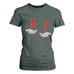 Funny 67 Six Seven Meme Hands Gesture Alpha Slang T Shirt For Women TS11 Dark Forest Green Print Your Wear