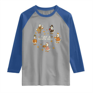 Just A Thankful Goose Raglan Shirt Funny Goose Turkey Thanksgiving Fall Season TS11 Sport Gray Royal Print Your Wear