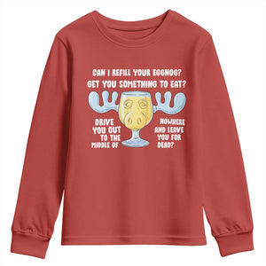 Funny Christmas Vacation Eggnog Youth Sweatshirt Can I Refill Your Eggnogs Get You Something To Eat Xmas Movie TS11 Red Print Your Wear