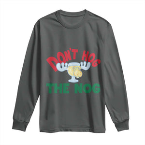 Funny Dont Hog The Nog Christmas Movie Long Sleeve Shirt Xmas Vacation Eggnog Moose TS11 Dark Heather Print Your Wear