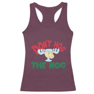 Funny Dont Hog The Nog Christmas Movie Racerback Tank Top Xmas Vacation Eggnog Moose TS11 Maroon Print Your Wear