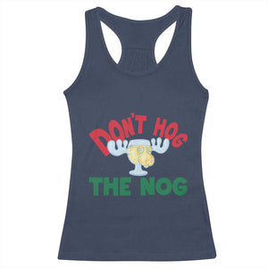 Funny Dont Hog The Nog Christmas Movie Racerback Tank Top Xmas Vacation Eggnog Moose TS11 Navy Print Your Wear