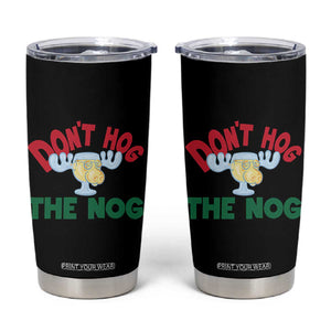 Funny Dont Hog The Nog Christmas Movie Tumbler Cup Xmas Vacation Eggnog Moose TS11 Black Print Your Wear