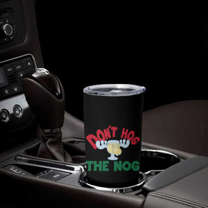 Funny Dont Hog The Nog Christmas Movie Tumbler Cup Xmas Vacation Eggnog Moose TS11 Print Your Wear