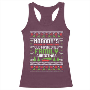 Funny Christmas Vacation Movie Racerback Tank Top Nobodys Walking Out On This Fun Old Fashioned Family Christmas TS11 Maroon Print Your Wear