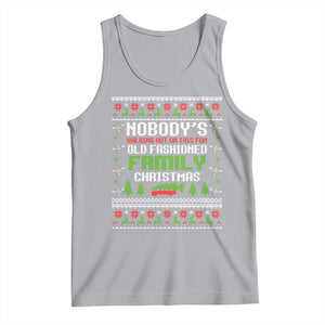 Funny Christmas Vacation Movie Tank Top Nobodys Walking Out On This Fun Old Fashioned Family Christmas TS11 Athletic Heather Print Your Wear