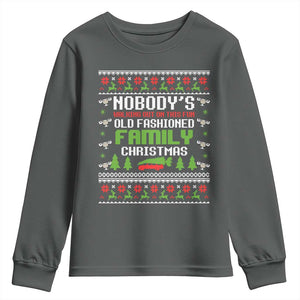 Funny Christmas Vacation Movie Youth Sweatshirt Nobodys Walking Out On This Fun Old Fashioned Family Christmas TS11 Dark Heather Print Your Wear