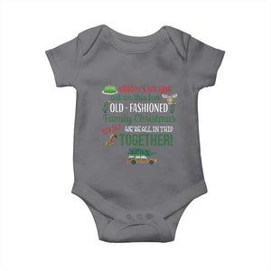 Funny Xmas Vacation Movie Baby Onesie Nobody Walking Out On This Fun Old Fashioned Family Christmas TS11 Charcoal Print Your Wear