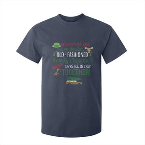 Funny Xmas Vacation Movie T Shirt For Kid Nobody Walking Out On This Fun Old Fashioned Family Christmas TS11 Navy Print Your Wear