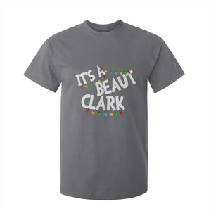 Funny Xmas Movie Its A Beaut Clark T Shirt For Kid Christmas Vacation Holiday Lights TS11 Charcoal Print Your Wear