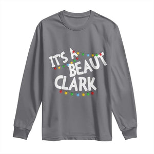 Funny Xmas Movie Its A Beaut Clark Long Sleeve Shirt Christmas Vacation Holiday Lights TS11 Charcoal Print Your Wear