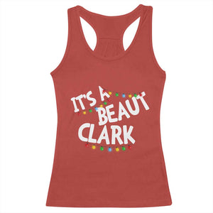 Funny Xmas Movie Its A Beaut Clark Racerback Tank Top Christmas Vacation Holiday Lights TS11 Red Print Your Wear