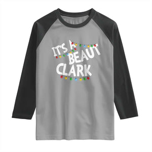 Funny Xmas Movie Its A Beaut Clark Raglan Shirt Christmas Vacation Holiday Lights TS11 Sport Gray Black Print Your Wear