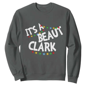Funny Xmas Movie Its A Beaut Clark Sweatshirt Christmas Vacation Holiday Lights TS11 Dark Heather Print Your Wear