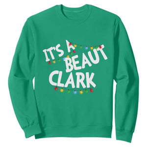 Funny Xmas Movie Its A Beaut Clark Sweatshirt Christmas Vacation Holiday Lights TS11 Irish Green Print Your Wear