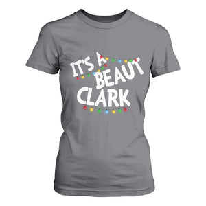 Funny Xmas Movie Its A Beaut Clark T Shirt For Women Christmas Vacation Holiday Lights TS11 Charcoal Print Your Wear