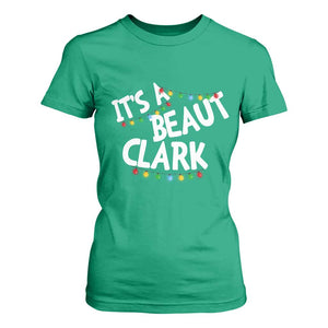 Funny Xmas Movie Its A Beaut Clark T Shirt For Women Christmas Vacation Holiday Lights TS11 Irish Green Print Your Wear