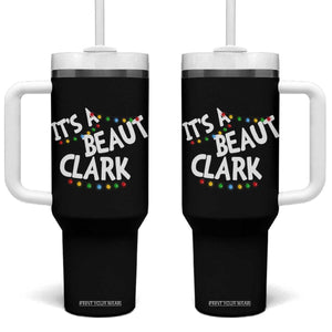 Funny Xmas Movie Its A Beaut Clark Tumbler With Handle Christmas Vacation Holiday Lights TS11 One Size: 40 oz Black Print Your Wear