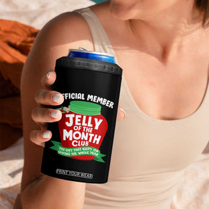 Funny Christmas Vacation Movie 4 in 1 Can Cooler Tumbler Official Member Jelly Of The Month Club TS11 Print Your Wear