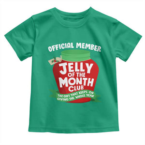Funny Christmas Vacation Movie Toddler T Shirt Official Member Jelly Of The Month Club TS11 Irish Green Print Your Wear