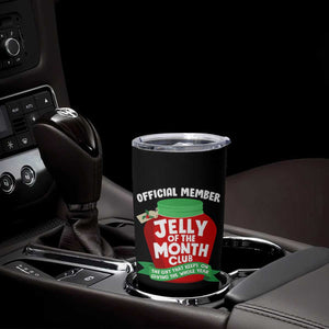Funny Christmas Vacation Movie Tumbler Cup Official Member Jelly Of The Month Club TS11 Print Your Wear