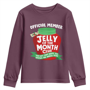 Funny Christmas Vacation Movie Youth Sweatshirt Official Member Jelly Of The Month Club TS11 Maroon Print Your Wear