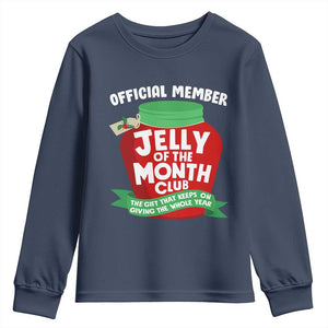 Funny Christmas Vacation Movie Youth Sweatshirt Official Member Jelly Of The Month Club TS11 Navy Print Your Wear