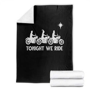 Funny Christmas Christian Biker Throw Blanket Tonight We Ride Three Wise Men Faith Xmas Motorbikes TS11 Black Print Your Wear