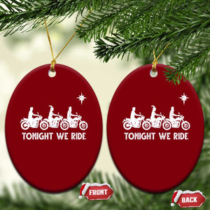 Funny Christmas Christian Biker Ceramic Ornament Tonight We Ride Three Wise Men Faith Xmas Motorbikes TS11 Print Your Wear