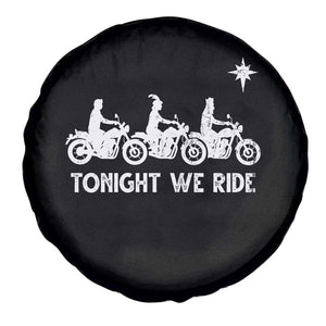 Funny Christmas Christian Biker Spare Tire Cover Tonight We Ride Three Wise Men Faith Xmas Motorbikes TS11 Print Your Wear