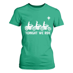 Funny Christmas Christian Biker T Shirt For Women Tonight We Ride Three Wise Men Faith Xmas Motorbikes TS11 Irish Green Print Your Wear