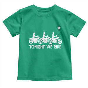 Funny Christmas Christian Biker Toddler T Shirt Tonight We Ride Three Wise Men Faith Xmas Motorbikes TS11 Irish Green Print Your Wear