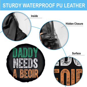 Funny Irish Beer Drinking Spare Tire Cover Daddy Needs A Beoir Fathers Day TS11 Print Your Wear