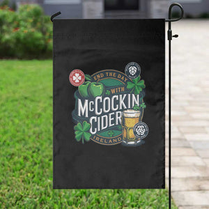 End The Day With McCockin Cider Garden Flag Ireland Beer Lover St Patricks Day Humor TS11 Print Your Wear