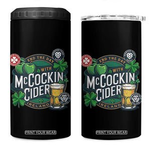 End The Day With McCockin Cider 4 in 1 Can Cooler Tumbler Ireland Beer Lover St Patricks Day Humor TS11 One Size: 16 oz Black Print Your Wear