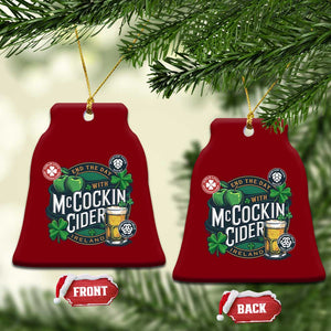 End The Day With McCockin Cider Ceramic Ornament Ireland Beer Lover St Patricks Day Humor TS11 Print Your Wear