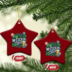 End The Day With McCockin Cider Ceramic Ornament Ireland Beer Lover St Patricks Day Humor TS11 Print Your Wear