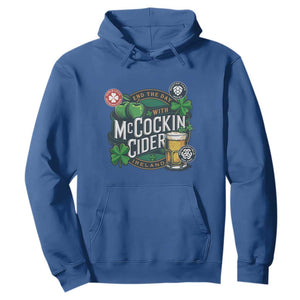 End The Day With McCockin Cider Hoodie - Ireland Beer Lover St Patricks Day Humor TS11 Royal Blue Print Your Wear